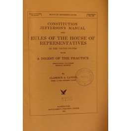 Constitution Jefferson's manual and Rules of the House of Representatives …