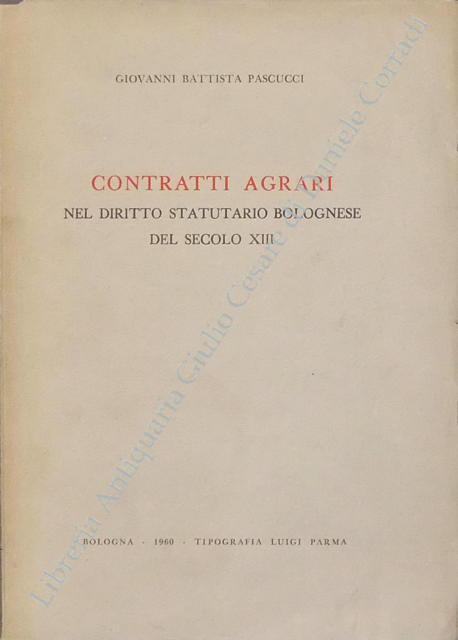 Contratti agrari nel diritto statuario bolognese del secolo XIII | Immagine Gallery 2