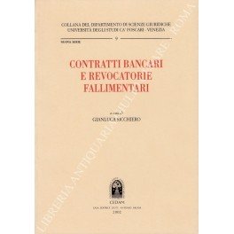 Contratti bancari e revocatorie fallimentari