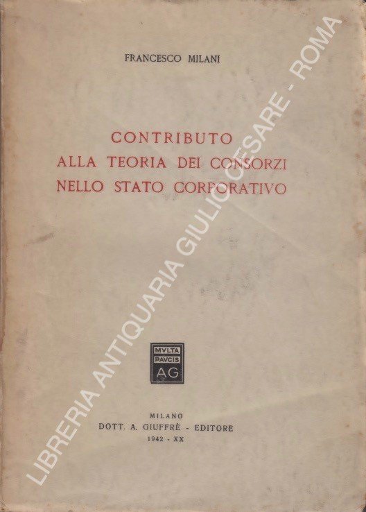 Contributo alla teoria dei consorzi nello Stato corporativo | Immagine Gallery 2