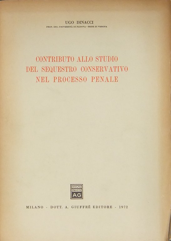 Contributo allo studio del sequestro conservativo nel processo penale | Immagine Gallery 2