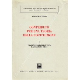 Contributo per una teoria della costituzione. Vol. I - Fra …