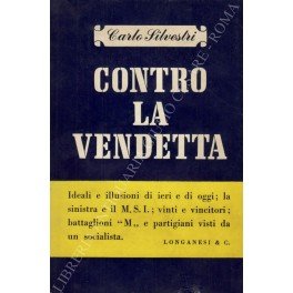 Contro la vendetta. Ideali e illusioni di ieri e di … | Immagine Gallery 1