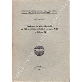 Controversie giurisdizionali tra Chiesa e Stato nell'età di Gregorio XIII …