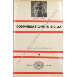 Conversazione in Sicilia. Introduzione di Edoardo Sanguineti