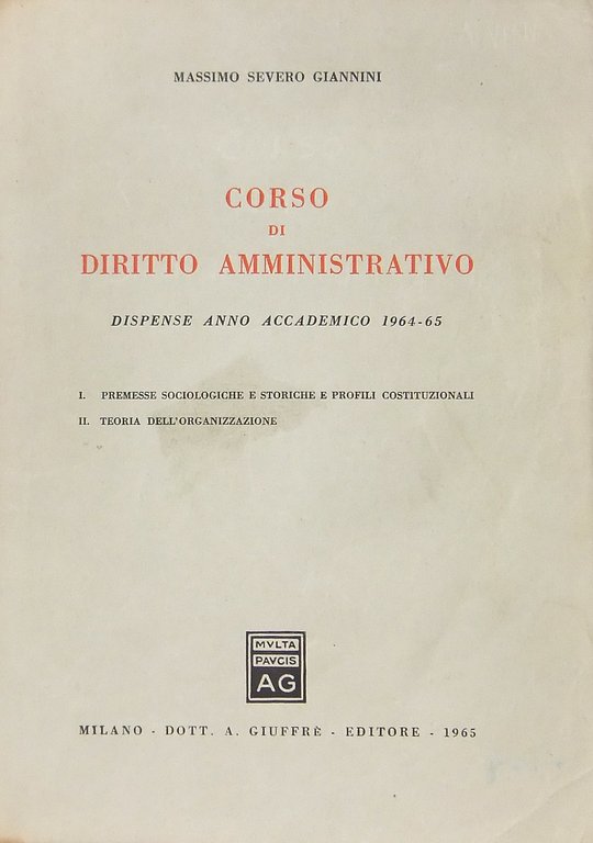 Corso di diritto amministrativo. Dispense anno accademico 1964-1965. Vol. I … | Immagine Gallery 2