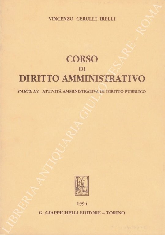 Corso di diritto amministrativo. Parte III - Attività amministrativa di … | Immagine Gallery 2