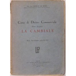 Corso di Diritto Commerciale (Parte Speciale). La Cambiale. Anno Accademico …
