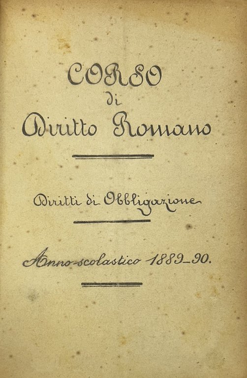 Corso di diritto romano. Diritti di obbligazione. Anno scolastico 1889-90 | Immagine Gallery 2