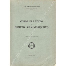 Corso di lezioni di diritto amministrativo per l'anno accademico 1911-1912. …