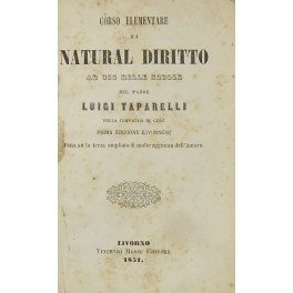 Corso elementare di natural diritto ad uso delle scuole