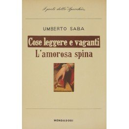 Cose leggere e vaganti (1920); L'amorosa spina (1920)