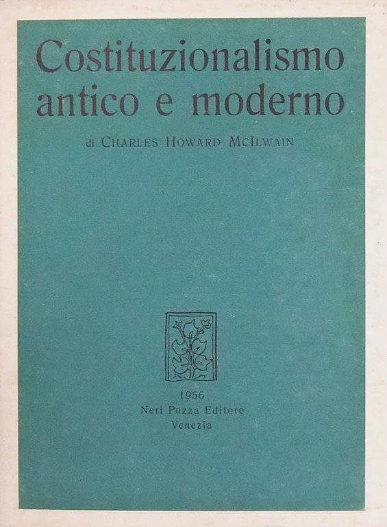Costituzionalismo antico e moderno. A cura di Vittorio de Caprariis | Immagine Gallery 2