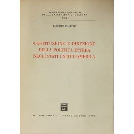 Costituzione e direzione della politica estera negli Stati Uniti d'America
