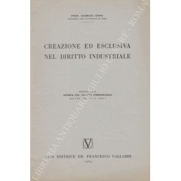 Creazione ed esclusiva nel diritto industriale