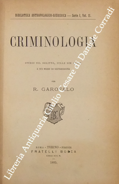 Criminologia. Studio sul delitto sulle sue cause e sui mezzi … | Immagine Gallery 3