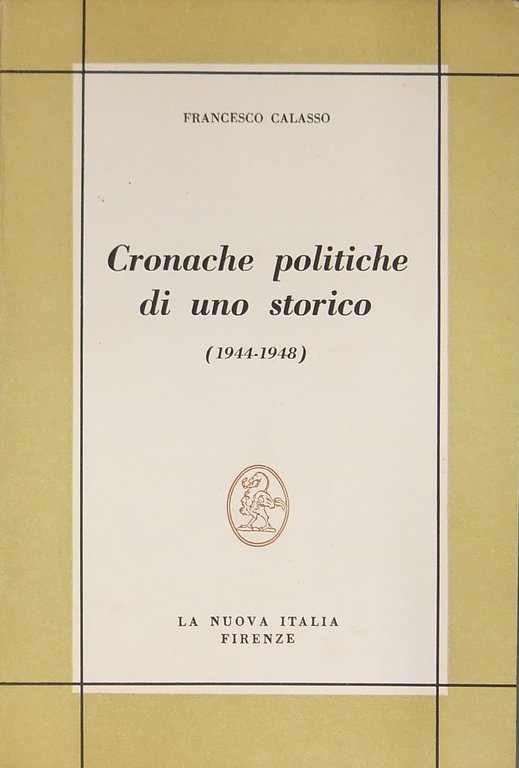 Cronache politiche di uno storico (1944-1948). A cura di Roberto … | Immagine Gallery 2