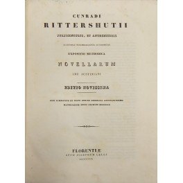Cunradi Rittershutii jurisconsulti, et antecessoris Academiae Norimbergensis Altorphinae expositio methodica …