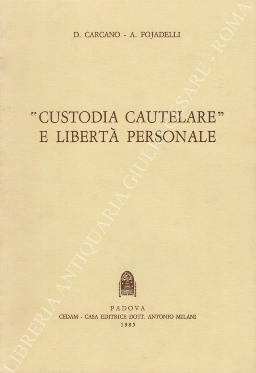 "Custodia cautelare" e libertà personale | Immagine Gallery 2