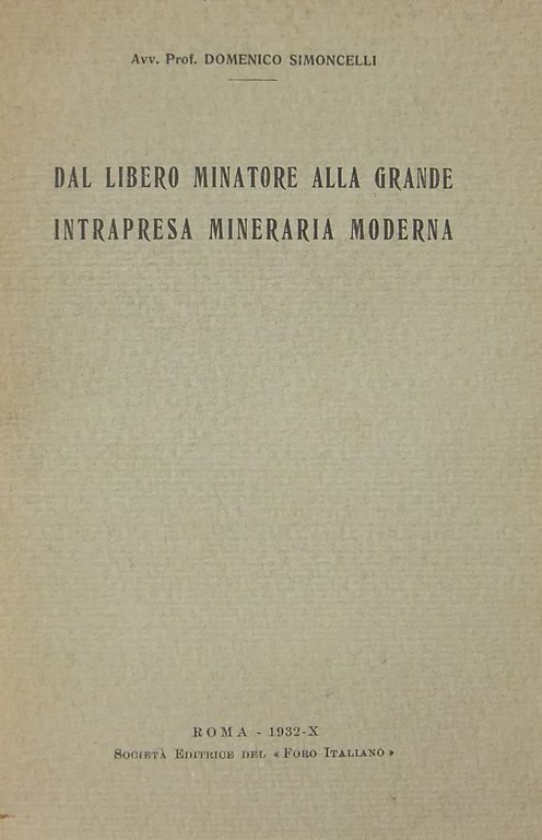 Dal libero minatore alla grande intrapresa mineraria moderna | Immagine Gallery 2
