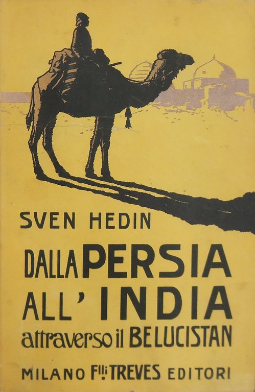 Dalla Persia all'India attraverso il Seistan e il Belucistan. Con … | Immagine Gallery 2