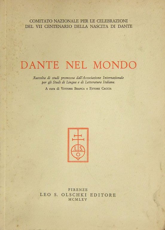 Dante nel mondo. Raccolta di studi promossa dall'Associazione Internazionale per … | Immagine Gallery 2