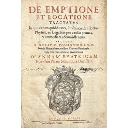 De emptione et locatione. Tractatus In quo earum quidditates, substantiae, …