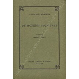 De hominis dignitate. A cura di Eugenio Garin