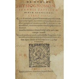 De humana physiognomonia Ioannis Baptistae Portae Neapolitani, libri IIII; qui …