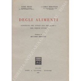 Degli alimenti. Commento del titolo XIII del libro I del …