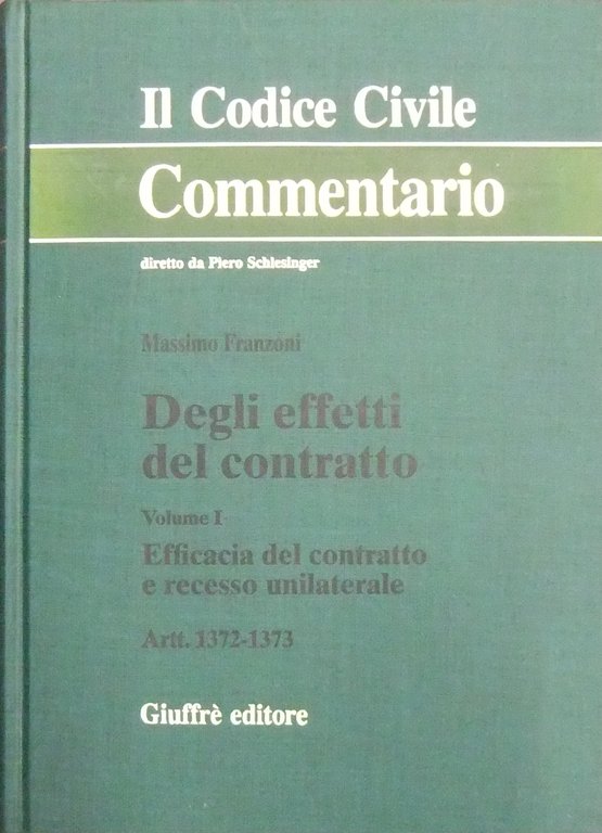 Degli effetti del contratto. Vol. I - Efficacia del contratto … | Immagine Gallery 2
