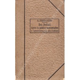 Dei delitti contro la pubblica amministrazione e l'amministrazione della Giustizia