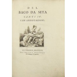 Del baco da seta. Canti IV. Con annotazioni