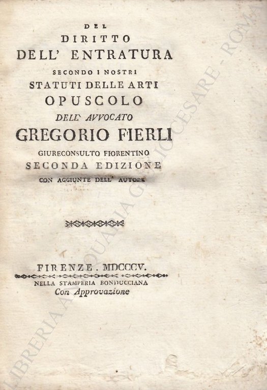 Del diritto dell'entratura secondo i nostri statuti delle arti. Opuscolo … | Immagine Gallery 2