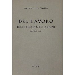 Del lavoro. Delle società per azioni. (Artt. 2325-2461)