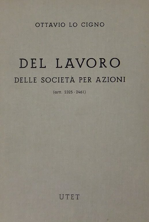 Del lavoro. Delle società per azioni. (Artt. 2325-2461) | Immagine Gallery 2