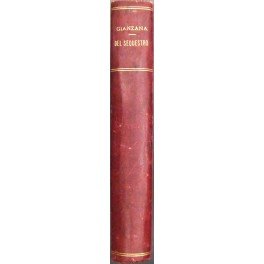 Del sequestro giudiziario e conservativo. Articoli 921-937 Proc. Civ.