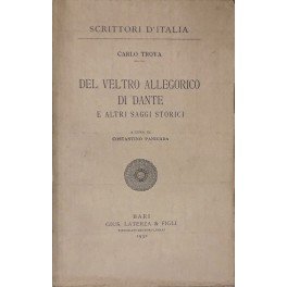 Del veltro allegorico di Dante e altri saggi storici. A …