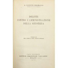 Delitti contro l'amministrazione della giustizia. Titolo III del libro II …
