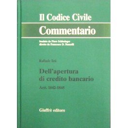 Dell'apertura di credito bancario. Artt. 1842-1845