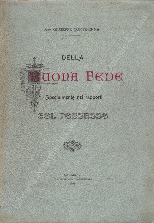 Della buona fede. Specialmente nei rapporti col possesso | Immagine Gallery 2