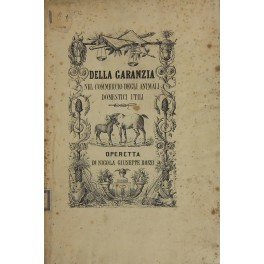 Della garanzia nel commercio degli animali domestici utili. Secondo le …