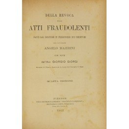 Della revoca degli atti fraudolenti fatti dal debitore in pregiudizio …