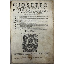 Delle antichità, et guerre giudaiche, diviso in ventisette libri. Parte … | Immagine Gallery 2
