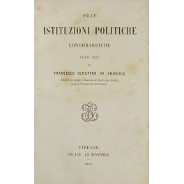 Delle istituzioni politiche longobardiche. Libri due