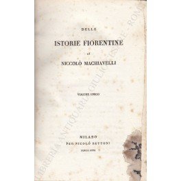 Delle Istorie Fiorentine. Volume unico