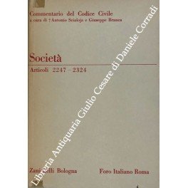 Delle società. Disposizioni generali. Soc. semplici. Soc. in nome collettivo. …