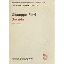 Delle società. Disposizioni generali. Soc. semplici. Soc. in nome collettivo. …