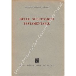 Delle successioni testamentarie