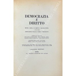 Democrazia e diritto. Rivista critica di Diritto e Giurisprudenza a …